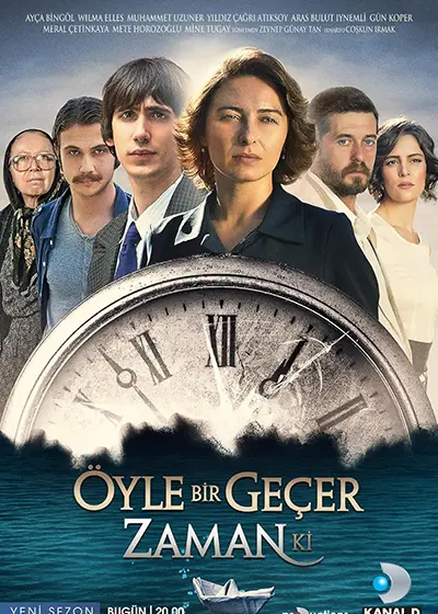 Affiche de la série &Ouml;yle bir ge&ccedil;er zamanki / le temps qui passe si vite
