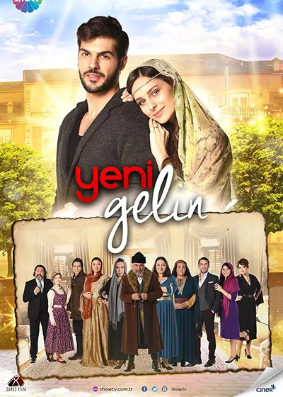 Affiche de la série yeni gelin / la jeune mari&eacute;e